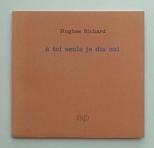 Seller image for A toi seule je dis oui for sale by Librairie Poids Plume