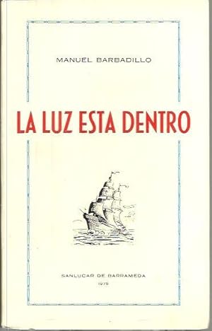 Immagine del venditore per LA LUZ ESTA DENTRO. venduto da Librera Javier Fernndez