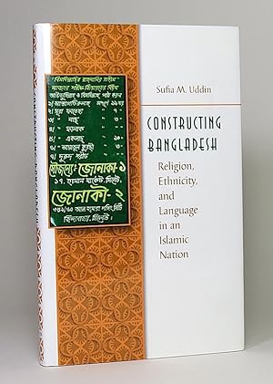 Bild des Verkufers fr Constructing Bangladesh: Religion, Ethnicity, and Language in an islamic Nation. zum Verkauf von Librarium of The Hague