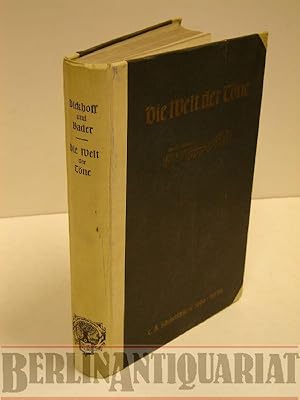 Imagen del vendedor de Die Welt der Tne. Einfhrung in das Musikverstndnis und die Musikgeschichte. a la venta por BerlinAntiquariat, Karl-Heinz Than