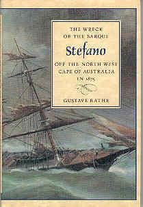 The Wreck of the Barque Stefano Off the North West Cape of Australia in 1875