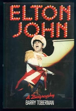 Imagen del vendedor de Elton John: A Biography a la venta por Lazy Letters Books