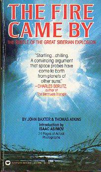 Bild des Verkufers fr THE FIRE CAME BY. The riddle of the great siberian explosion. Intr. Isaac Asimov. zum Verkauf von angeles sancha libros