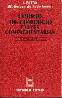 Imagen del vendedor de CDIGO DE COMERCIO Y LEYES COMPLEMENTARIAS. 9 ed. a la venta por angeles sancha libros