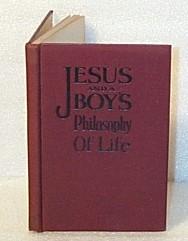 Jesus, and a Boy's Philosophy of Life