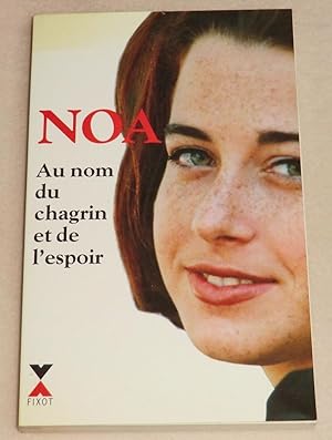 Imagen del vendedor de AU NOM DU CHAGRIN ET DE L'ESPOIR a la venta por LE BOUQUINISTE