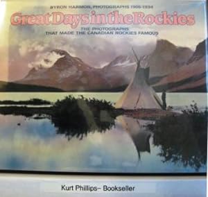 Seller image for Great Days in the Rockies The Photographs That Made the Canadian Rockies Famous for sale by Kurtis A Phillips Bookseller