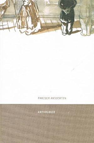 Pariser Ansichten Anthologie