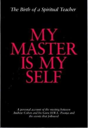 Seller image for MY MASTER IS MY SELF for sale by By The Way Books