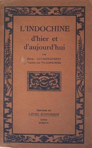 Seller image for L'Indochine d'hier et d'aujourd'hui, for sale by LIBRAIRIE L'OPIOMANE