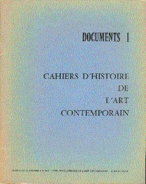 Documents I: Cahiers d'Histoire de l'Art Contemporain