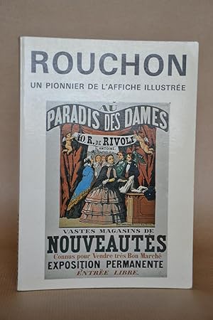 Immagine del venditore per Rouchon, Un Pionnier De L'affiche Illustre venduto da Librairie Raimbeau