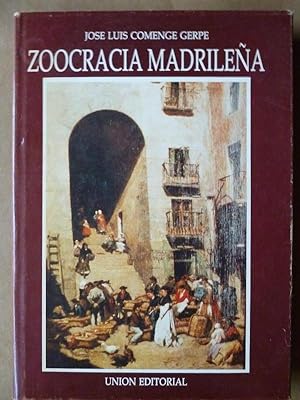 Imagen del vendedor de Zoocracia Madrilea. a la venta por Carmichael Alonso Libros