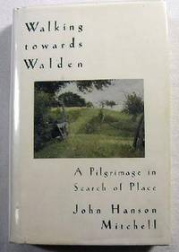 Seller image for Walking Towards Walden: A Pilgrimage in Search of Place for sale by Resource Books, LLC