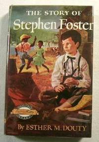 Seller image for The Story of Stephen Foster. Signature Books Series for sale by Resource Books, LLC