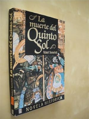 Immagine del venditore per LA MUERTE DEL QUINTO SOL venduto da LIBRERIA TORMOS