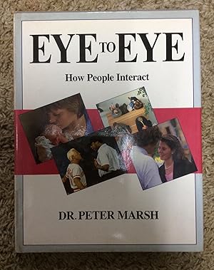 Seller image for Eye to Eye: How People Interact for sale by Book Nook