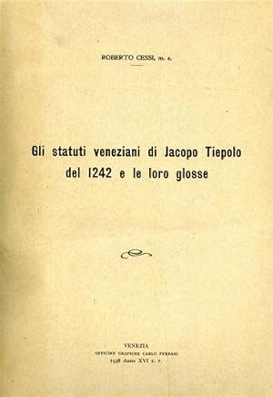 Bild des Verkufers fr Gli Statuti veneziani di Jacopo Tiepolo del 1242 e le loro glosse. zum Verkauf von FIRENZELIBRI SRL