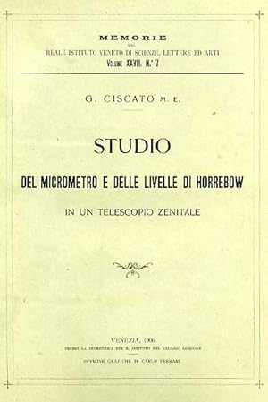 Immagine del venditore per Studio del micrometro e delle livelle di Horrebow in un telescopio zenitale. venduto da FIRENZELIBRI SRL