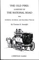 The Old Pike: A History of the National Road with Incidents, Accidents, and Anecdotes Thereon