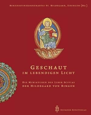 Bild des Verkufers fr Geschaut im lebendigen Licht : Die Miniaturen des Liber Scivias der Hildegard von Bingen zum Verkauf von AHA-BUCH GmbH