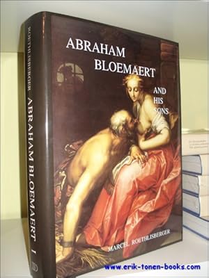 Seller image for ABRAHAM BLOEMAERT AND HIS SONS. Paintings and Prints. for sale by BOOKSELLER  -  ERIK TONEN  BOOKS