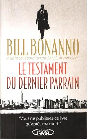 Seller image for Le Testament Du Dernier Parrain for sale by Au vert paradis du livre
