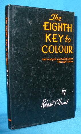 Imagen del vendedor de The Eighth Key to Colour: Self Analysis and Clarification Through Colour a la venta por Alhambra Books