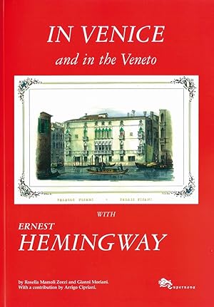 Image du vendeur pour In Venice and in the Veneto with Ernest Hemingway mis en vente par Libro Co. Italia Srl