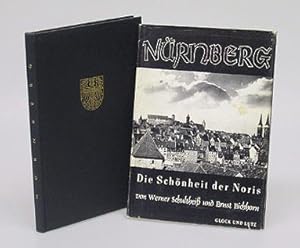 Nürnberg. Die Schönheit der Noris. Unter Mitarbeit von Ernst Eichhorn.