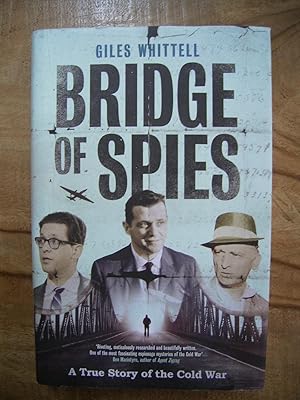 Immagine del venditore per BRIDGE OF SPIES: THE TRUE STORY OF THE COLD WAR venduto da Uncle Peter's Books