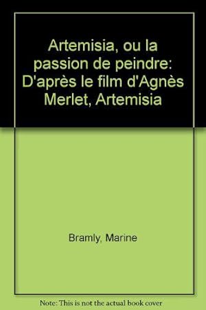 Seller image for Artemisia ou la passion de peindre for sale by JLG_livres anciens et modernes