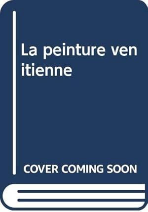 Image du vendeur pour La peinture venitienne mis en vente par JLG_livres anciens et modernes