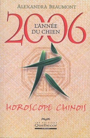 Bild des Verkufers fr Horoscope chinois 2006: L'anne du chien zum Verkauf von JLG_livres anciens et modernes