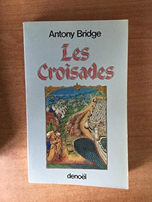 Bild des Verkufers fr Les croisades zum Verkauf von JLG_livres anciens et modernes