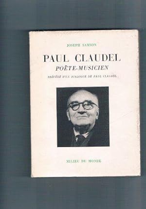 Seller image for Paul claudel pote-musicien. prcd d'un dialogue de paul claudel. for sale by JLG_livres anciens et modernes