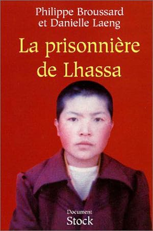 Seller image for La Prisonnire de Lhassa for sale by JLG_livres anciens et modernes