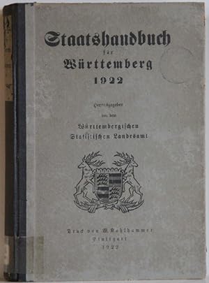 Seller image for Fortgefhrt als Staatshandbuch fr Wrttemberg. Hrsg. von dem Kniglichen Statistischen Landesamt. Jahrgang 1922. for sale by Antiquariat  Braun