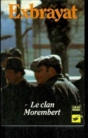 Image du vendeur pour LE CLAN MOREMBERT mis en vente par Le-Livre