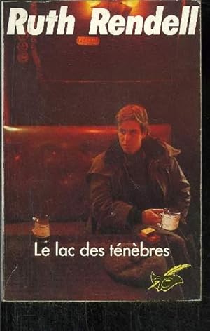 Seller image for LE LAC DES TNBRES for sale by Le-Livre