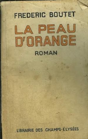 Bild des Verkufers fr LA PEAU D' ORANGE zum Verkauf von Le-Livre