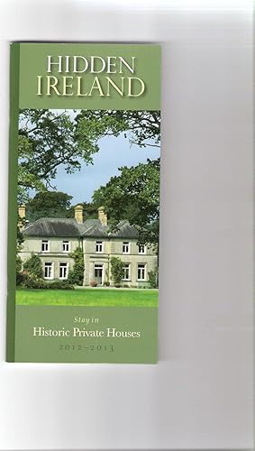 Hidden Ireland. Stay in Historic Private Houses 2012-2013