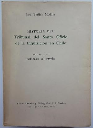 Historia del Tribunal del Santo Oficio de la Inquisición en Chile