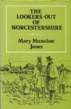 Lookers-out of Worcestershire: Memoir of Edwin Lees, Worcester Naturalist, and a History of the F...