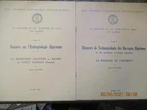 Bild des Verkufers fr Elments de technologie des barrages algriens et de quelques ouvrages annexes. Le barrage de Tadjmout. La gologie et les problmes de l eau en Algrie ; Tome I. XIX Congrs gologique international. zum Verkauf von LE MUSEE DU LIVRE