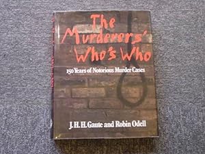 Seller image for The Murderer's Who's Who: Outstanding International Cases from the Literature of Murder in the Last 150 Years. for sale by Tir  Part