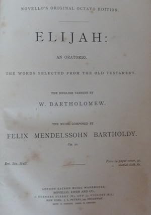 Elijah: An Oratorio in Vocal Score, opus 70.