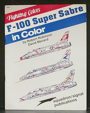 Fighting Colors: F-100 Super Sabre in Color