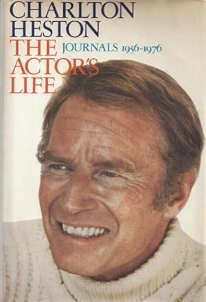 The Actor's Life: Journals, 1956-1976