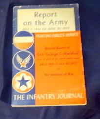 Report on the Army July 1, 1939 to June 30, 1943. Biennial Reports of Gen. George C. Marshall, Ch...